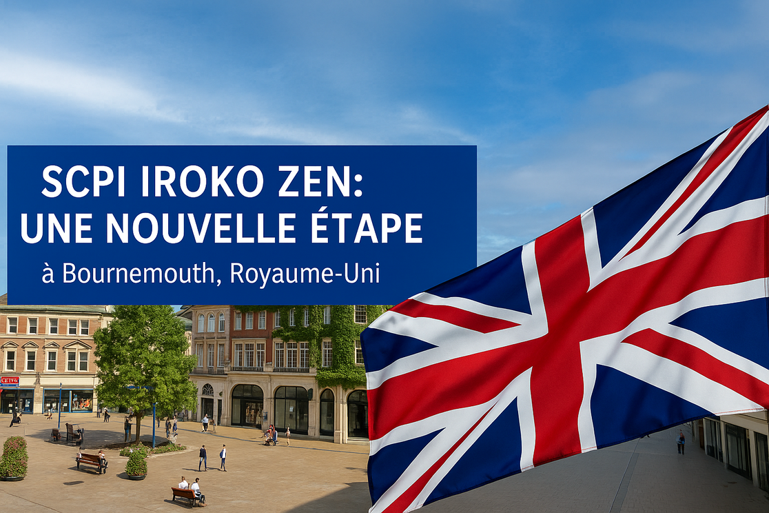 SCPI Iroko Zen : une première acquisition stratégique au Royaume-Uni